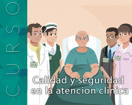 Calidad y seguridad en la atención clínica